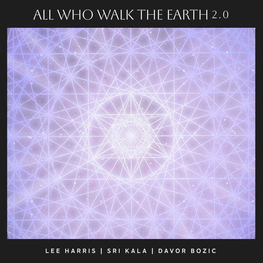 All Who Walk the Earth 2.0 - Digital Single