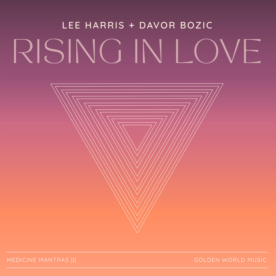 PRE-ORDER: Rising in Love — Medicine Mantras, Vol. 3 (Digital Album)
