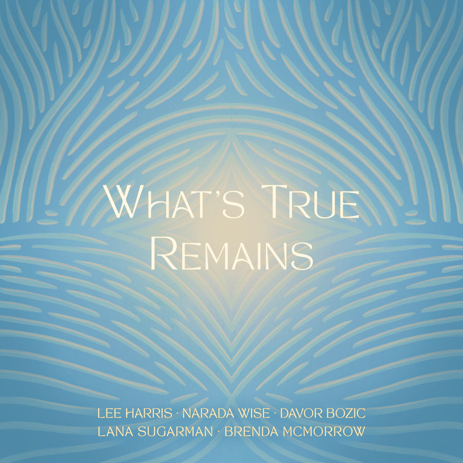 What's True Remains - Digital Single