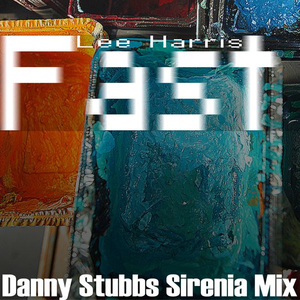 Fast ( Danny Stubbs Sirenia Mix)